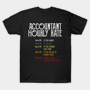 Accountant-Hourly-Rate T-Shirt